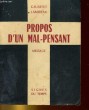 PROPOS D'UN MAL PENSANT. MESSAGE. GIBERT LAMIREAU