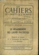 LES CAHIERS DES DROITS DE L'HOMME 35e année N°26. LE DESARMEMENT DES LIGUES FACTIEUSES, RAPPORTS ET PROJETS DE LA COMMISSION DE LEGISLATION A LA ...