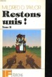 RESTONS UNIS! TOME II. MILDRED D. TAYLOR