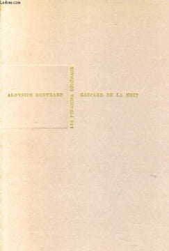 GASPARD DE LA NUIT. ALOYSIUS BERTRAND