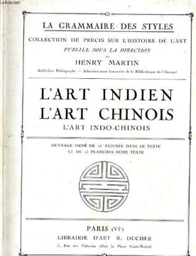 L'ART INDIEN, L'ART CHINOIS, L'ART INDO-CHINOIS. COLLECTIF
