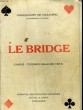 LE BRIDGE. LONGUE, TENDANCE MAJEURE PAR 5. MARGUERITE DE GAILHARD