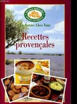 RECETTES PROVENCALES. LA NATURE CHEZ VOUS. COLLECTIF