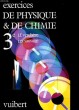 EXERCICES DE PHYSIQUE ET DE CHIMIE 3e. VERCHERE / SAUVAGE