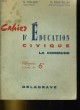 CAHIER D'DUCATION CIVIQUE LA COMMUNE. CYCLE D'OBSERVATION, CLASSE DE 6e. COLLIN / BOUTEILLER