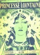 LA PRINCESSE LOINTAINE FASCICULE N° 55. EDMOND ROSTAND