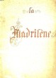 LA MADRILENE. COLLECTIF
