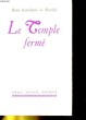 LE TEMPLE FERME. DENIERS SOUVENIRS D'ASIE.. RENEE GANDOLPHE DE NEUVILLE