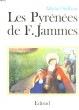 LES PYRENEES DE F. JAMMES. MICHEL SUFFRAN