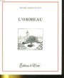 L'ORMEAU. MICHEL DEBOUCHAUD