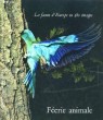 LA FAUNE D'EUROPE EN 280 IMAGES FEERIE ANIMALE. F. A. ROADELBERGER / VERA I. GROSCHOFF