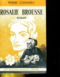ROSALIE BROUSSE. ROMAN. PIERRE GAMARRA