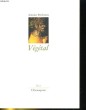 VEGETAL. RECIT. ANTOINE PERCHERON
