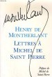 LETTRES A MICHEL DE SAINT PIERRE. HENRY DE MONTHERLANT