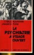 LA PSYCHIATRIE A VISAGE OUVERT. CYRILLE KOUPERNIK / MAURICE PONS