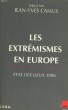 LES EXTREMISMES EN EUROPE, ETAT DES LIEUX 1998. DIRIGE PAR JEAN-YVES CAMUS