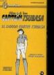 OLIVE & TOM CAPTAIN TSUBASA, LE FAUCON CONTRE TSUBASA. YOICHI TAKAHASHI