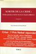 SORTIR DE LA CRISE: VERS QUELS NOUVEAUX EQUILIBRES? ENQUETES. SOUS LE DIRECTION DE FRANCOIS BUSNEL