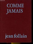 COMME JAMAIS. JEAN FOLLAIN