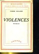 VIOLENCES. ROMAN. PIERRE MOLAINE