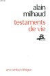 TESTAENTS DE VIE. UN COMBAT ETHIQUE. ALAIN MILHAUD