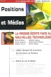 POSITIONS ET MEDIAS 47e ANNEE. N°15. LA PRESSE ECRITE FACE AUX NOUVELLES TECHNOLOGIE.... COLLECTIF