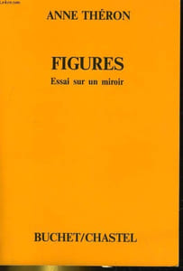 FIGURES. ESSAIS SUR UN MIROIR