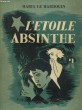 L'ETOILE ABSINTHE. MARIA LE HARDOUIN