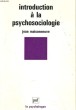INTRODUCTION A LA PSYCHOSOCIOLOGIE. JEAN MAISONNEUVE
