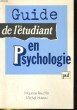 GUIDE DE L'ETUDIANT EN PSYCHOLOGUE. MAURICE REUCHLIN / MICHEL HUTEAU