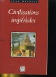CIVILISATIONS IMPERIALES. TOME 1. JEAN MATHIEX
