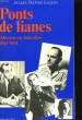 PONTS DE LIANES. MISSIONS EN INDOCHINE 1945-1954. JACQUES RAPHAEL-LEYGUES