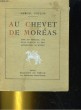 AU CHEVET DE MOREAS. MARCEL COULON