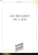 LE TEMPS RETROUVE, LE MENSUEL DE LA RETRAITE ACTIVE. LES REGARDS DE L'AGE. COLLECTIF