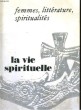 LA VIE SPIRITUELLE N° 653. FEMMES, LITTERATURE, SPIRITUALITES.. COLLECTIF