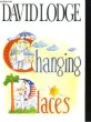 CHANGING PLACES. A TALE OF TWO CAMPUSES. DAVID LODGE