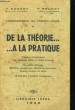 L'ENSEIGNEMENT DU PREMIER DEGRE. DE LA THEORIE... A LA PRATIQUE. GOSSOT / BRUNOT