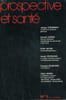 PROSPECTIVE ET SANTE N&deg;3. JOSHUA LEDERBERG, LES DEFIS DE LA RECHERCHE GENETIQUE. KONRTAD LORENZ. EMILE SAVINI.... COLLECTIF