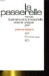 LA PASSERELLE N°43. LE PRINTEMPS ET 7 FABLES, L'EROTISME DANS LA POESIE FEMINISTE II, LE RAMASSE-MIETTES.... PIERRE BEARN