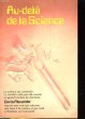 AU-DELA DE LA SCIENCE. Dr. Denis Alexander