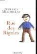 RUE DES RIGOLES. GERARD MORDILLAT