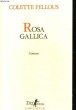 ROSA GALLICA. ROMAN. COLETTE FELLOUS