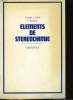 ELEMENTS DE STEREOCHIMIE. ERNEST L. ELIEL / F. BASOLO