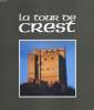 LA TOUR DE CREST. COSTE / COURIOL / HUOT / HUOT