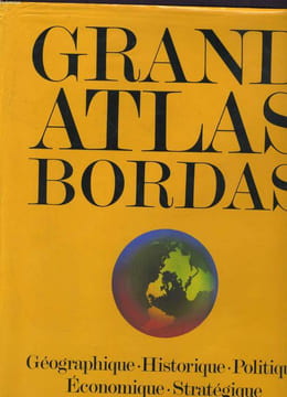 GRAND ATLAS BORDAS. GEOGRAPHIQUE / HISTORIQUE / POLITIQUE / ECONOMIQUE / STRATEGIQUE. PIERRE SERRYN