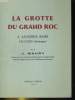 LA GROTTE DU GRAND ROC A LAUGERIE-BASSE LES EYRIES (DORDOGNE). J. MAURY