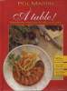 A TABLE ! RECETTES FACILES ET DELICIEUSES. POL MARTIN