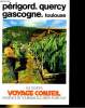PERIGORD, QUERCY, GASCOGNE, TOULOUSE. COLLECTIF