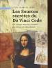 LES SOURCES SECRETES DU DA VINCI CODE. UN VOOYAGE DANS LES ROUAGES DU ROMAN DE DAN BROWN. JEAN-JACQUES BEDU