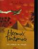 HERMUX TANTAMOQ. LES SABLES DU TEMPS. MICHAEL HOEYE